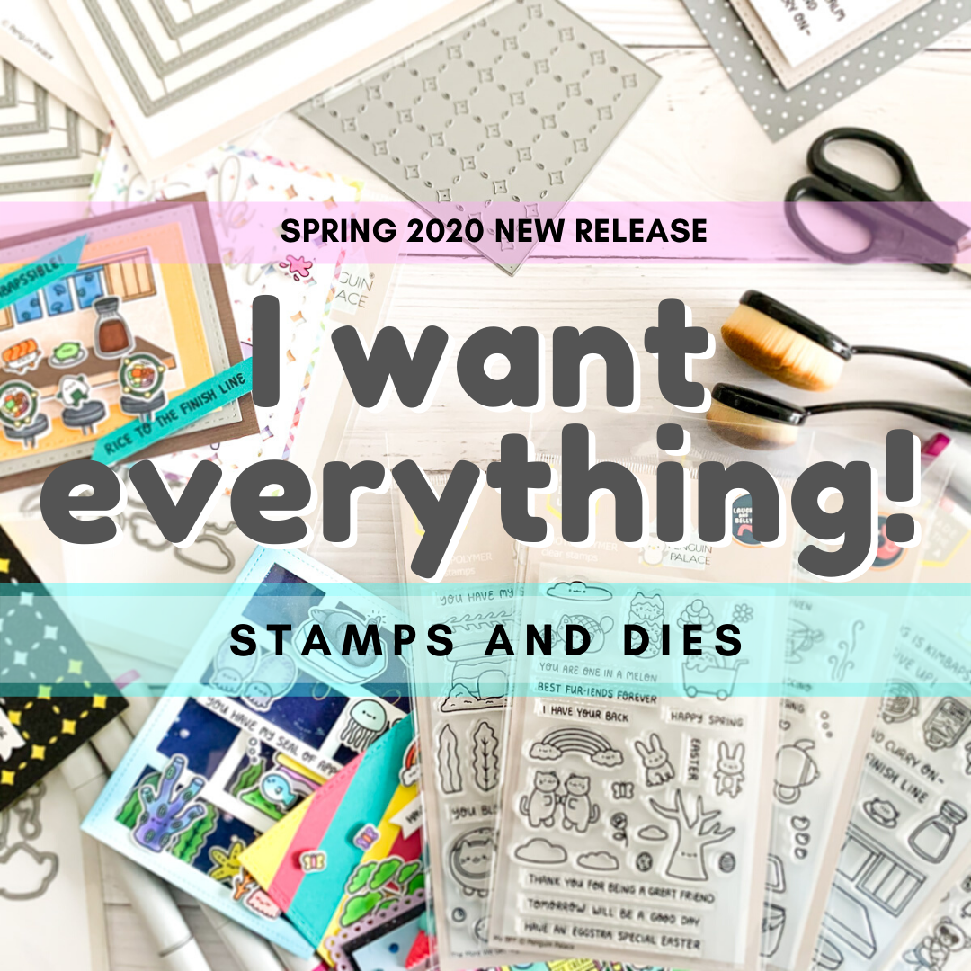 I Want EVERYTHING! Spring 2020 New Release Bundle (Stamps and Dies)