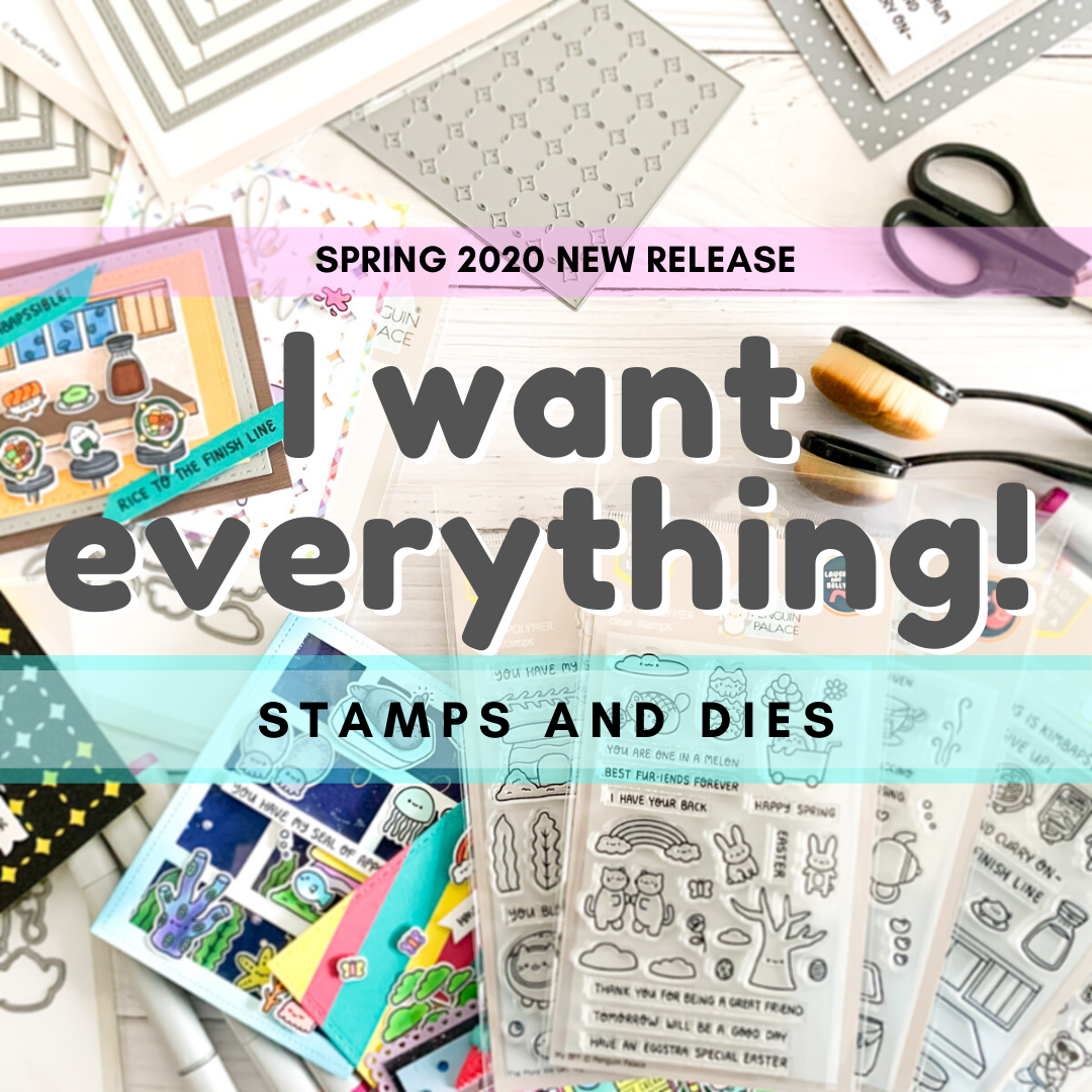 I Want EVERYTHING!  Spring 2020 New Release Bundle (Stamps and Dies)